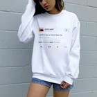 Женский Белый свитшот Kanye West, Модный повседневный топ с начесом и графическим принтом я хотел бы иметь друга вроде меня, Tumblr