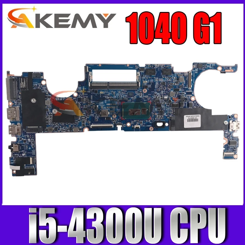 

Akemy New for hp Elitebook 1040 G1 motherboard 803004-601 760277-601 I5-4300 13317-2 48.4LU22.021 tested ok