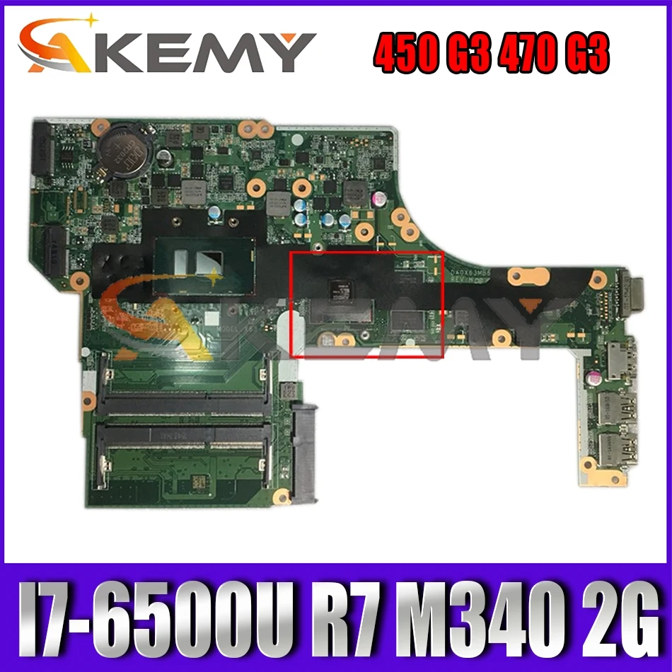 

Akemy для процессора DA0X63MB6H1. Материнская плата для ноутбука Hp ProBook 450 G3 470 G3 I7.6500U R7 M340 2G GPU