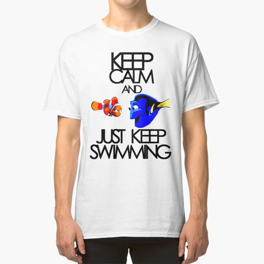 

Keep Calm And Just Keep Swimming T - Shirt Nemo Dory Swimming Water Keep Calm