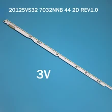 44LED*3V New LED Strip 2012SVS32 7032NNB 44 2D REV1.1/1.0 For Samsung V1GE-320SM0-R1 UA32ES5500 UE32ES5557K ue32es5500w 5530W