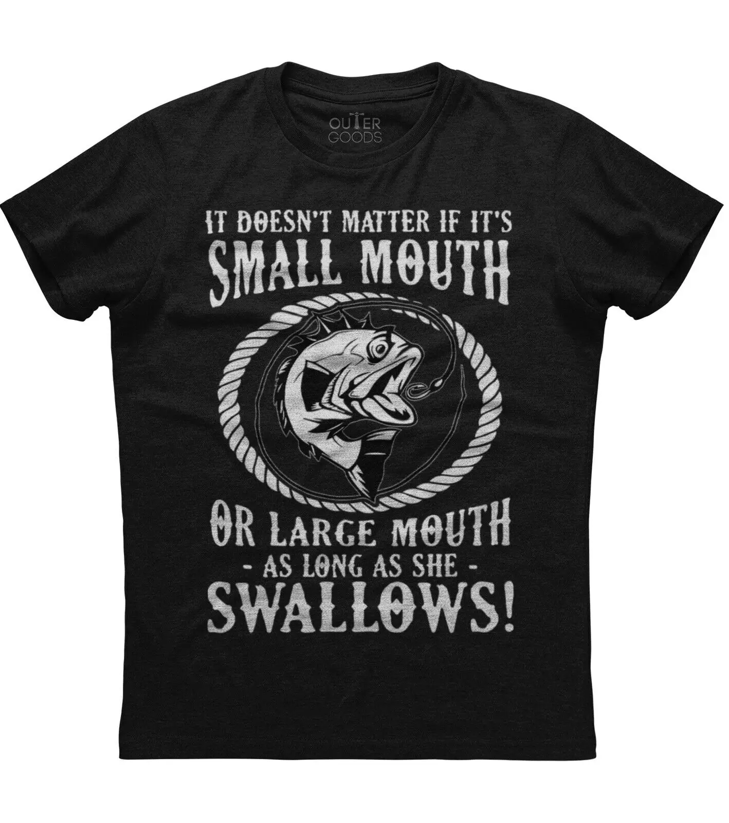 

Small Mouth Large Mouth, Swallows. Funny Graphic Phrase Angler Gift T-Shirt. Summer Cotton O-Neck Short Sleeve Mens T Shirt New