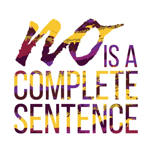 

No is a Complete Sentence Women's T-Shirt
