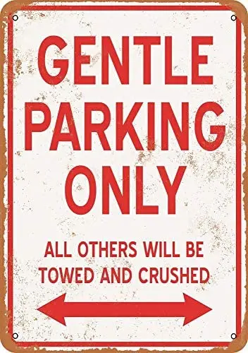 

Gentle Parking Only Vintage Metal Sign
