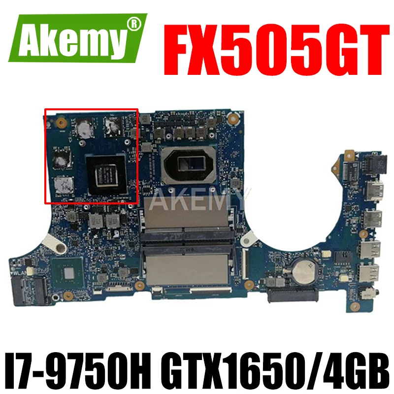 

Материнская плата Akemy для Asus TUF Gaming FX505G FX505GT FX95GT FX95GT9750 материнская плата для ноутбука I7-9750H GTX 1650/4GB GDDR5