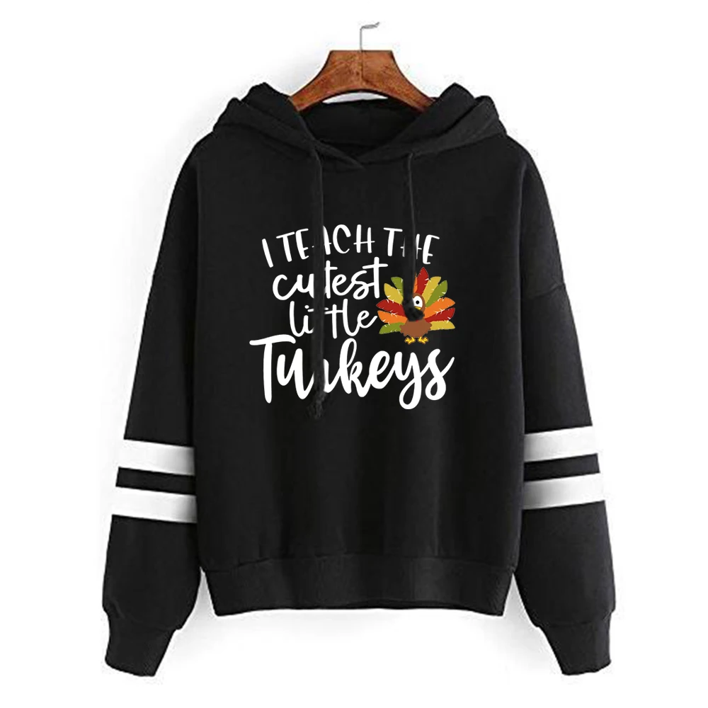 

I Teach The Cutest Turkeys Hoodies Teacher Thanksgiving Printing Sweatshirt Women Give Thanks Sweatshirt Fall Hoodies