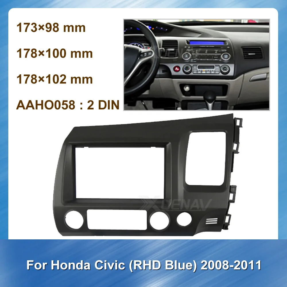 

2 DIN Car Radio Fascia For Honda Civic For Honda 2008 2009 2010 2011 Double DIN RHD Blue Car Special refitting DVD Player frame