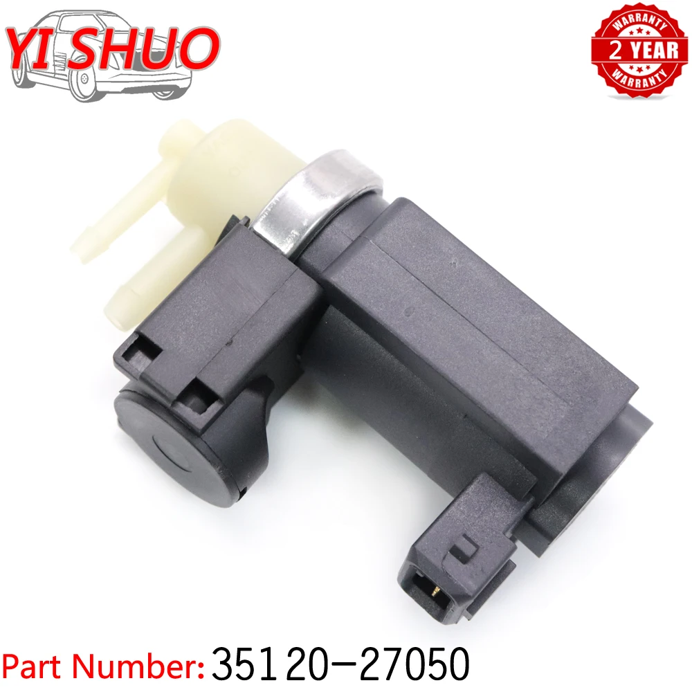 

Автомобиль 35120-27050 вакуумные Turbo Boost Давление конвертер электромагнитный клапан системы EGR для Kia Rio, Sportage Hyundai Santa Fe Elantra Terracan