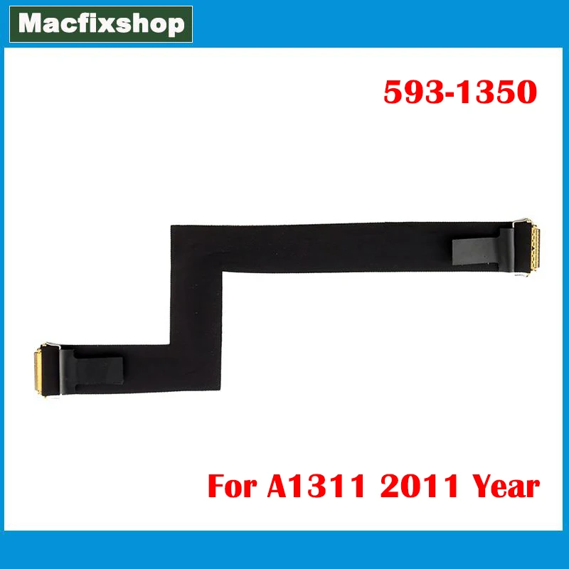 593-1350 New A1311 LCD LED LVDS Screen Display Flex Cable 593-1350-A For iMac 21.5" A1311 MC309 MC812 MC978 2011 Year Tested