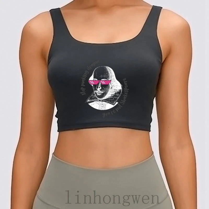 

Stop Making Drama Youre Not Shakespeare Women Tank Top New Fashion Euro Size S-XL Custom Fitness Letters Basic Solid Crop Top