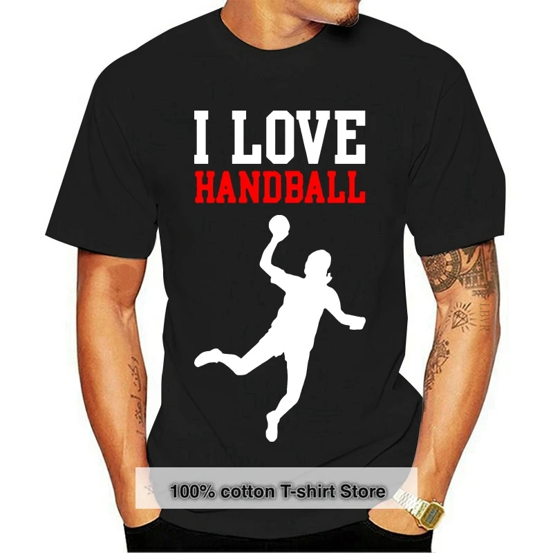 

2020 Men's Fashion O-neck T-Shirts Shirt Short Sleeve I Love Handball - Herren T Shirt Casual 100% Cotton Sporter Tee Shirt