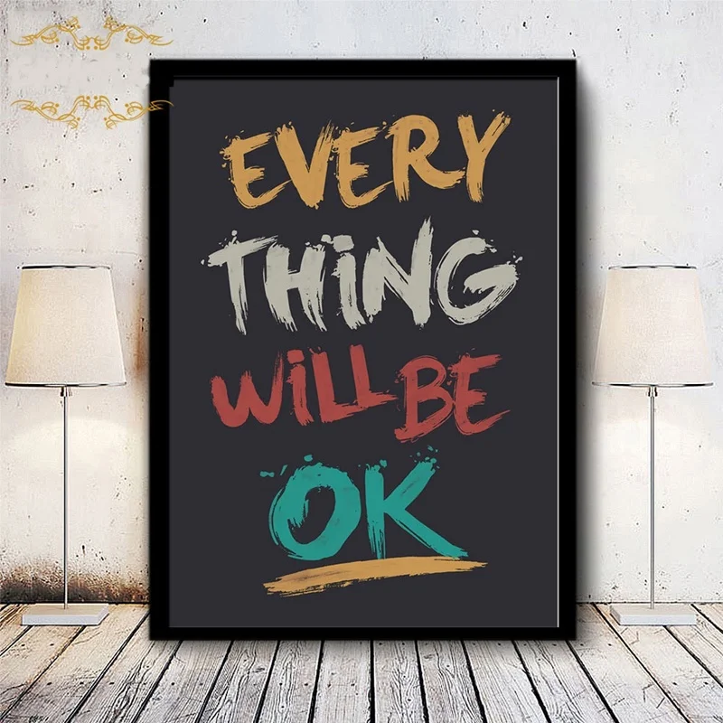 

Every Thing Will Be ok Motivtional Quotes Canvas Painting Inspirational Wall Picture Printed Poster Home Decoration Unframed