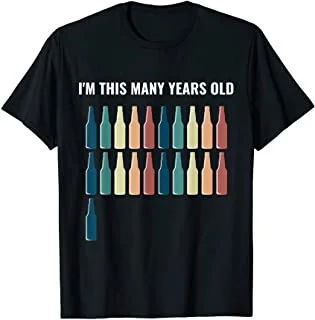 

I'm This Many Years Old Beer 21st Birthday Gift T-Shirt
