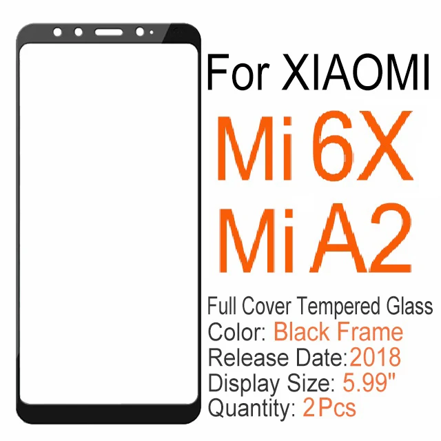 Mi A2 (Mi 6X) 2 шт полное покрытие закаленное стекло для Xiaomi mi 8 9 SE 8X 9X 6X A2 A3 Lite 9T pro 9H Защита экрана для Xiao mi cc 9 9E Play glass - Цвет: Mi A2 (Mi 6X)