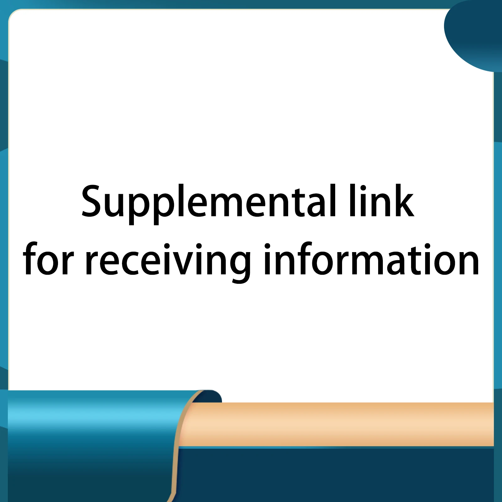 

0.01 Supplemental link for receiving information