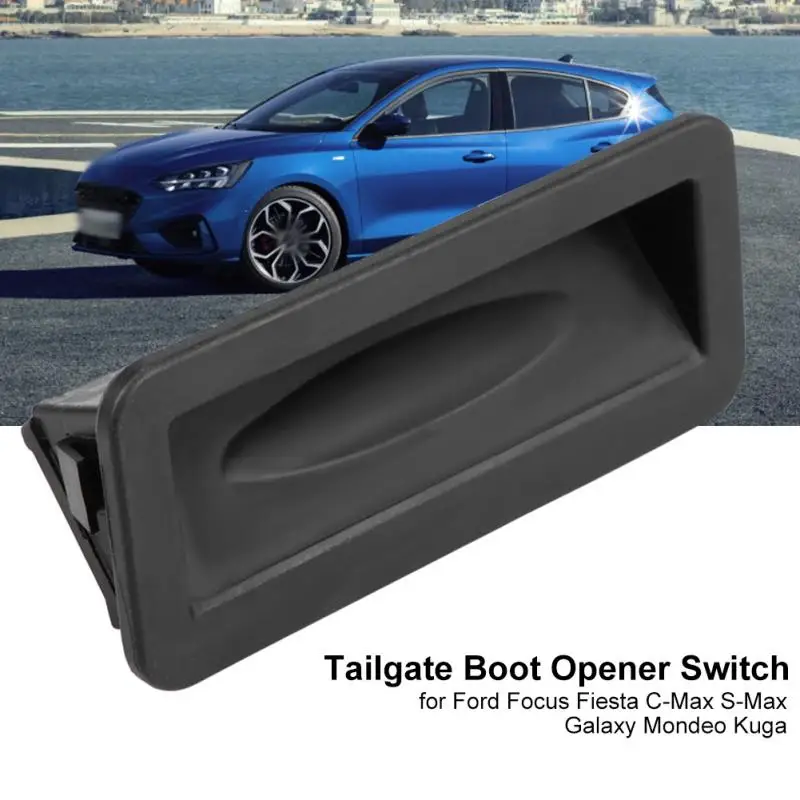 Открывалка багажника Переключатель для Ford Focus Fiesta C-Max S-Max Galaxy Mondeo Kuga 6M5119B514AD