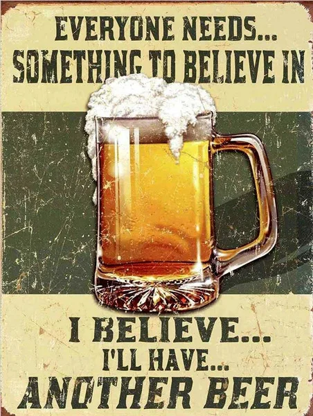 

I Believe Ill Have Another Beer, Retro Metal Sign/plaque Wall Vintage / Bar Gift