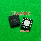 ETA6003Q3Q ETA6003 QFN16 ETA6003 100% оригинальный, новый г.