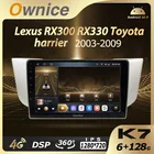 Автомобильный мультимедийный радиоприемник 6G + 128G Ownice Android 10,0 для Lexus RX300 RX330 Toyota harrier 2003-2009 2Din Аудио головное устройство 4G LTE 360
