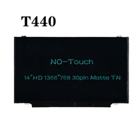 thinkpad t440 laptop lcd screen 14hd 1366768 30pin matte no touch b140xtn02 6 b140xtn03 3 ltn140at30 04x0378 04x5876 04x0392