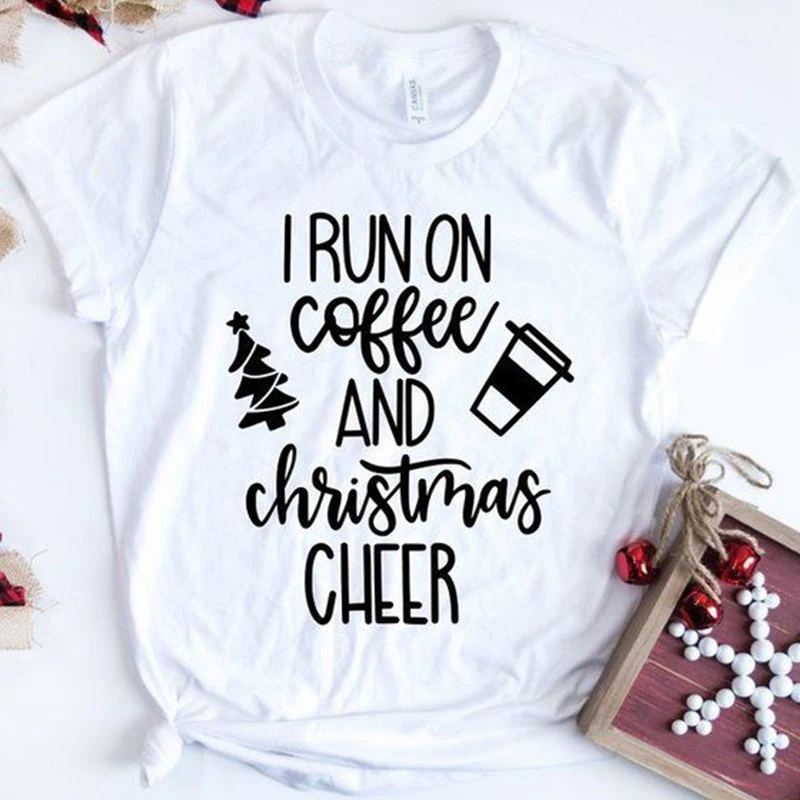 Футболка женская с надписью I Run on Coffee and Christmas Cheer | Женская одежда