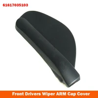 for bmw 5 e60 e61 e63 front drivers wiper arm cap cover right 61617035103 car accessory