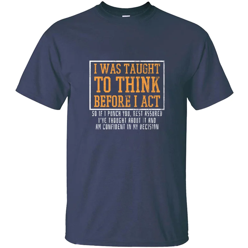 

The New Sarcastic Sayings Men's T-Shirt O-Neck Tshirt Big Size 3xl 4xl 5xl Cool Pop Top Tee