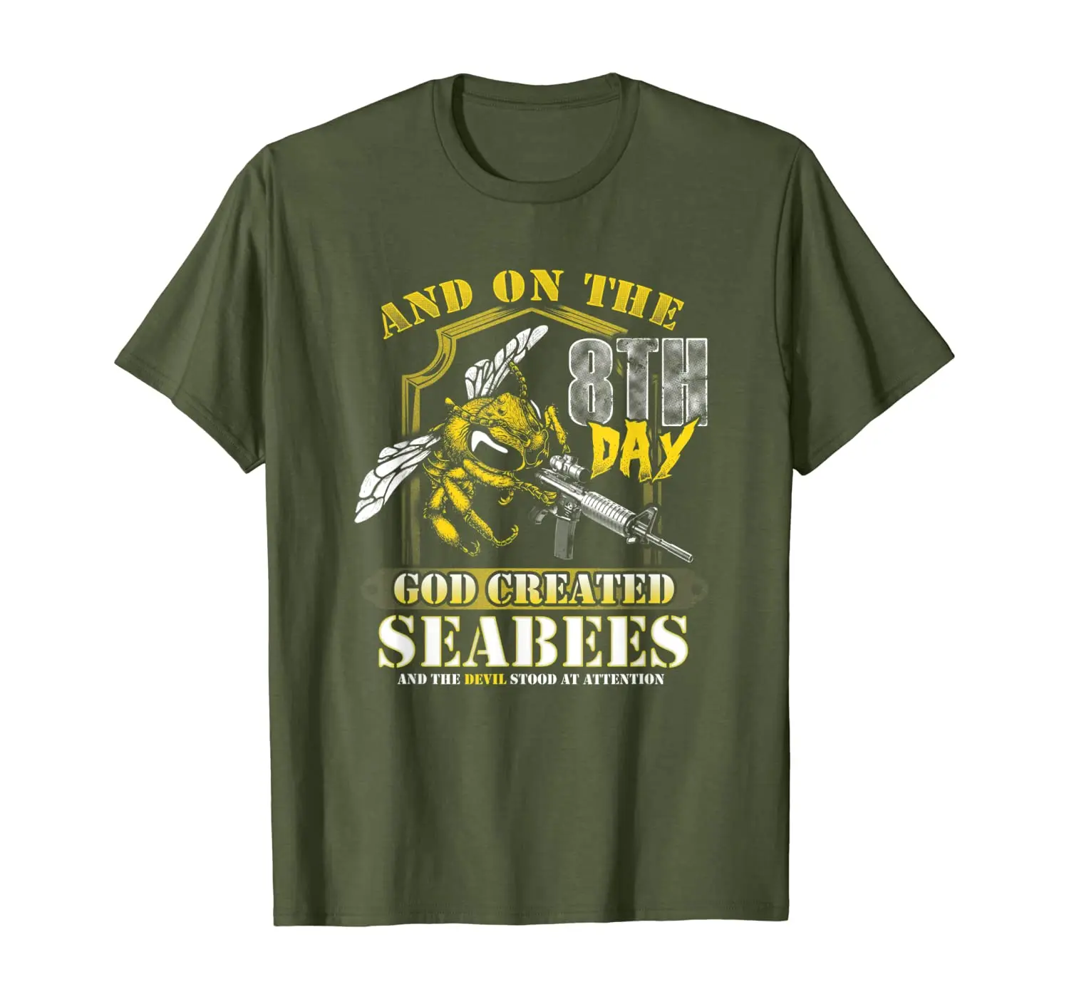

On the 8th Day God Created the Seabees T-Shirt