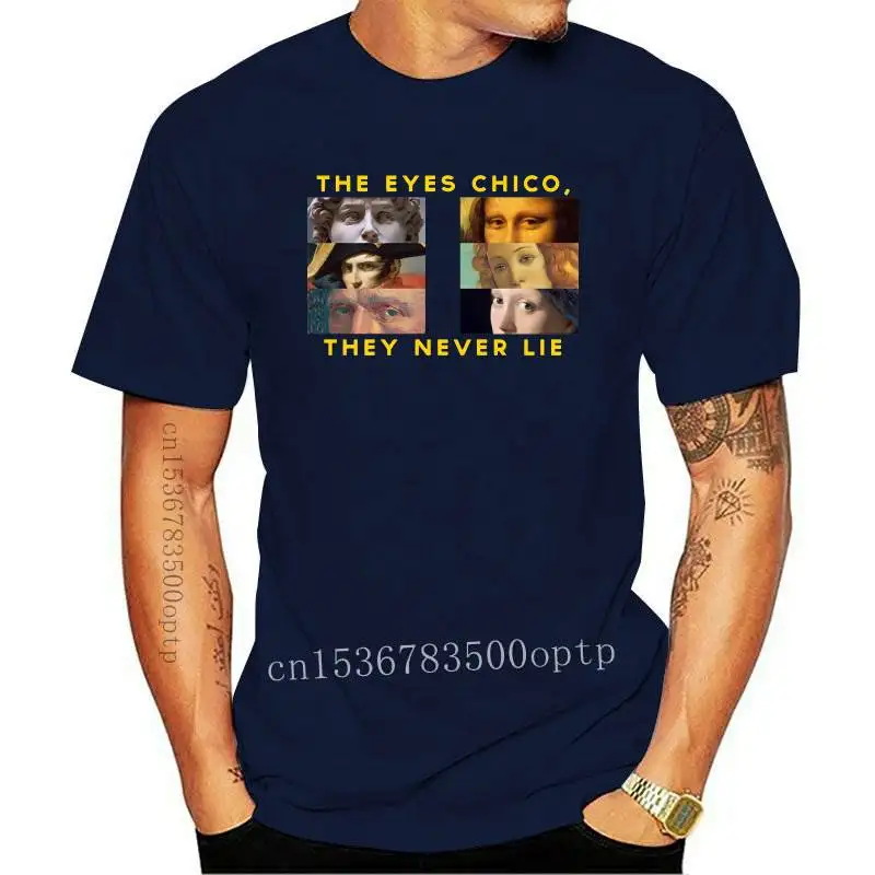 

New Summer Fashion Men T-Shirt The eyes chico, they never lie Print T-Shirt Boy Casual Tops Funny Tees Hipster Man Short Sleeve