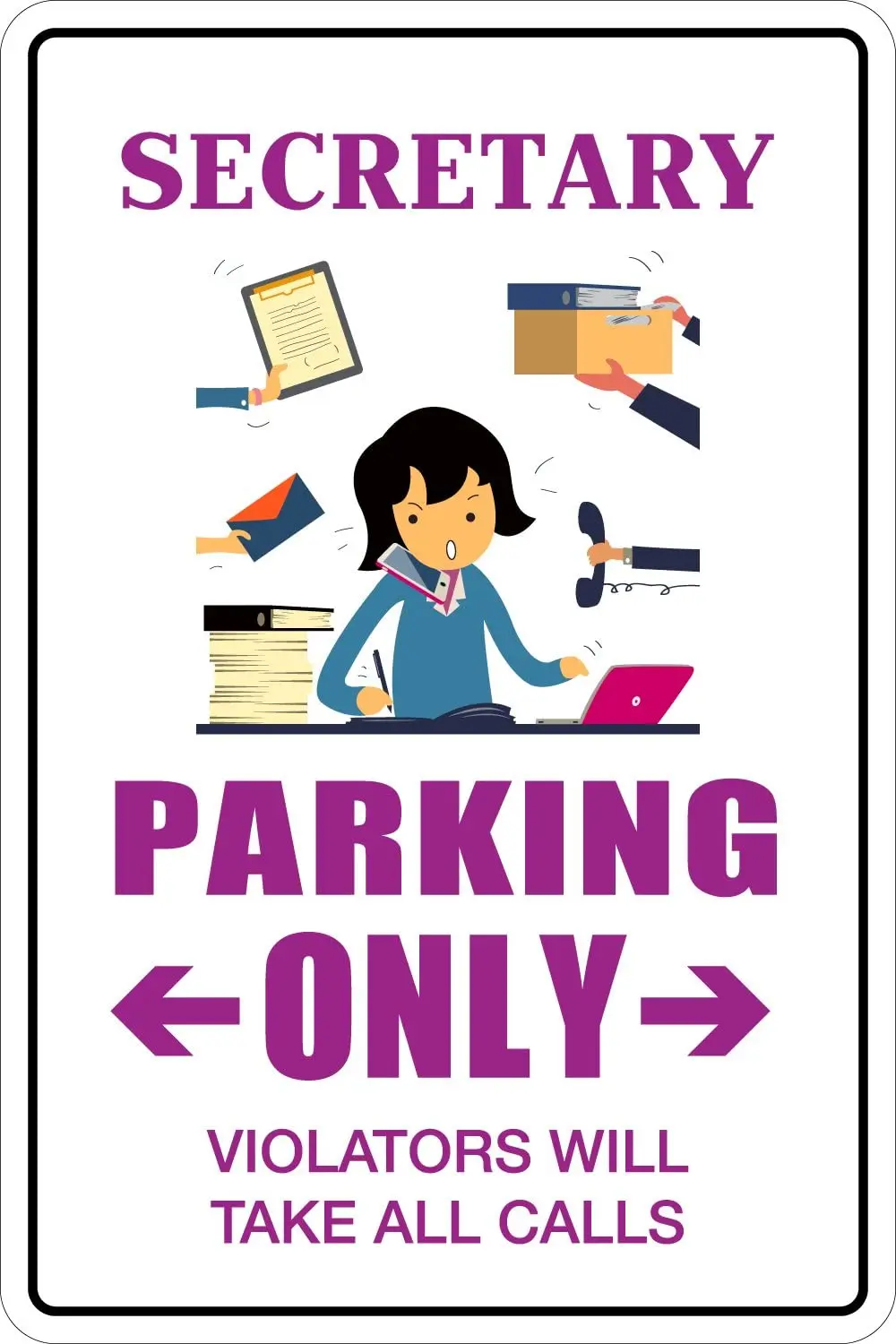 

StickerPirate Secretary Parking Only 8" x 12" Metal Novelty Sign Aluminum NS 125