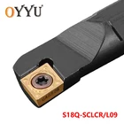 Oyyu 18 мм SCLCR scclcl S18Q-SCLCR09 S18Q-SCLCL09 твердосплавные вставки для держателя токарного станка резак с ЧПУ хвостовик токарный инструмент Расточная планка