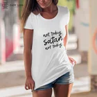Not Today Satan футболка с печатными буквами Для женщин короткий рукав с круглым вырезом свободная футболка 2021 летние Для женщин футболка топы Camisetas Mujer