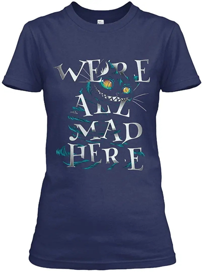 

TSDFC Women's Cotton Slim Fit We're TSDFC Mad Here T-Shirt unisex men women t shirt