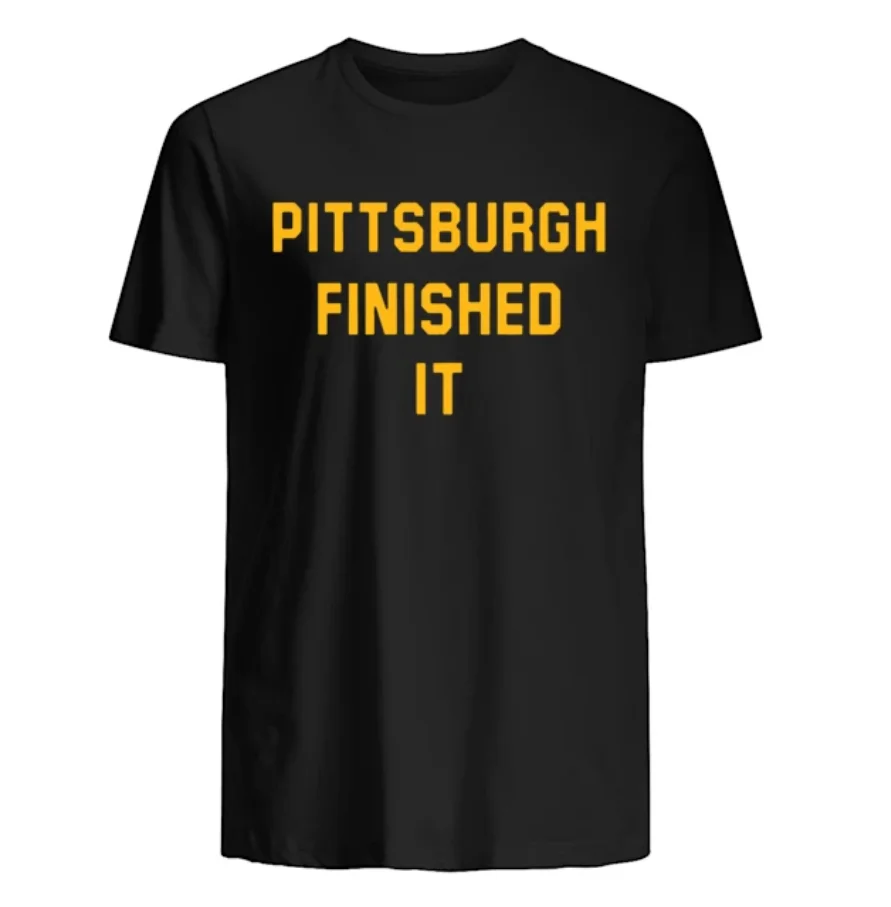 Pittsburgh Finished It. Individualization Phrase T-Shirt. Summer Cotton O-Neck Short Sleeve Mens T Shirt New S-3XL | Мужская одежда