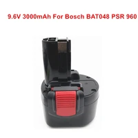 power tools battery for bat048 9 6v 3000mah ni mh rechargeable battery for bosch psr 960 2 607 335 272 32609 rt bpt1041