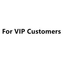 Para clientes VIP, no haga un pedido sin autorización. De lo contrario, no lo volveremos a enviar.