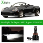 X светильник s светодиодная головсветильник лампа для Toyota MR2 Spyder 2000 2001 2002 Ближний Дальний свет Canbus Автомобильная фара аксессуары для освесветильник белый