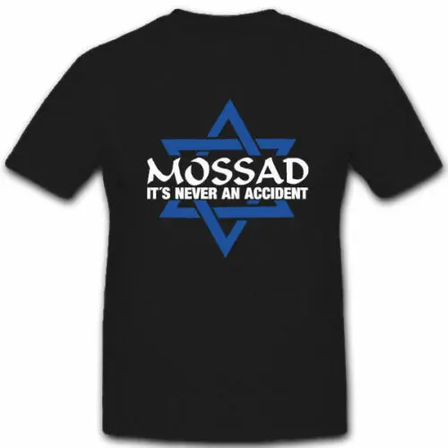Mossad IT 'S NEVER to accident Information Murder футболка #5581 мужские Забавные футболки в стиле хип