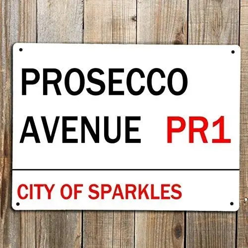 

Prosecco Avenue Street Metal Aluminum Sign Posters Café Bar Diner Pub Restaurant Wall Decor 12X8Inch