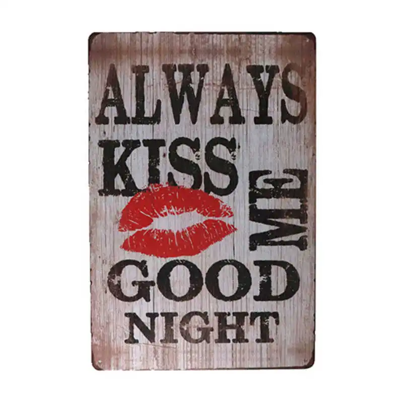 Жестяная Табличка с надписью «Always Kiss Me Goodnight»