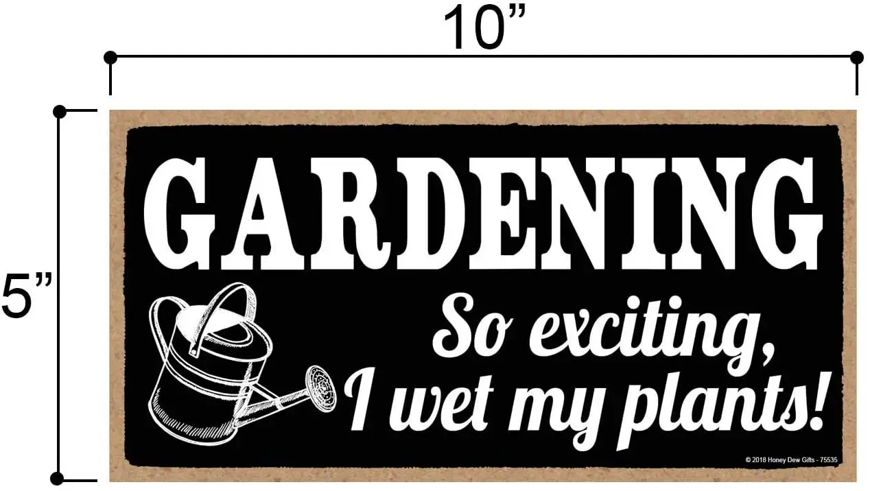 

Funny Signs, Gardening So Exciting I Wet My Plants Hanging Funny Garden Sign, Garden Art, Decorative Wood Sign Home Decor