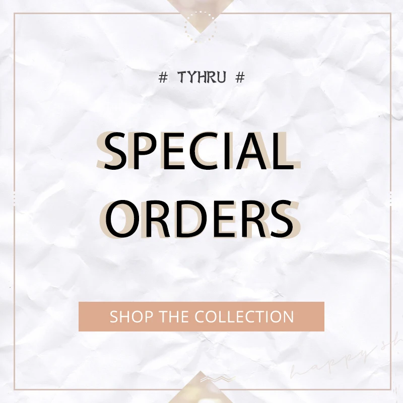 Please contact customer service for special orders |