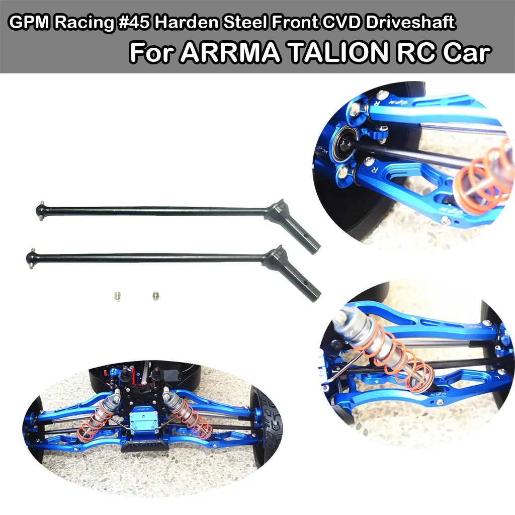 GPM Racing #45 Harden Steel передний CVD Driveshaft для ARRMA TALION RC автомобильные Аксессуары
