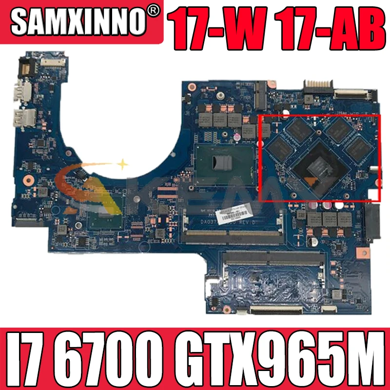 Akemy 862259-601 862259-001 DAG37AMB8D0 G37A для HP 17-W 17-AB материнская плата ноутбука I7 6700 GTX965M DDR4 тест