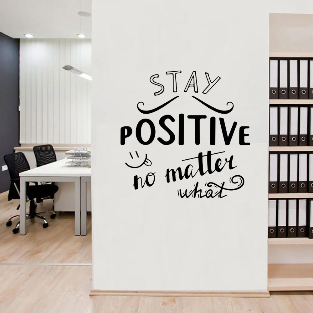 Creative Office Teamwork Stay Positive No Matter What  Wall Sticker Vinyl Interior Decor Motivation Business Decals Murals  ph95