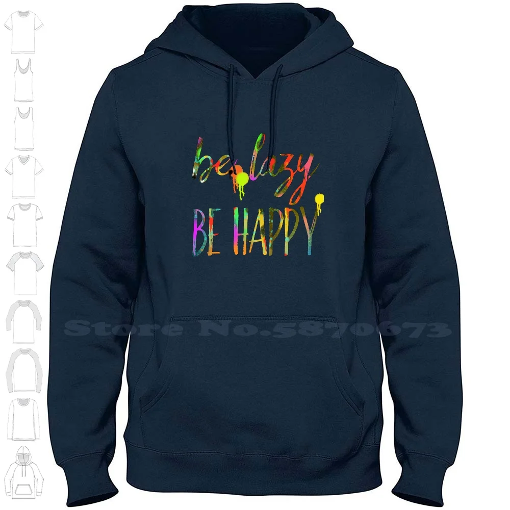 

Толстовка с надписью «Be Lazy Be Happy» для мужчин и женщин