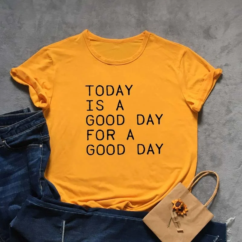 

Футболка женская с коротким рукавом и надписью «Today Is A Good Day for Good Day», y838