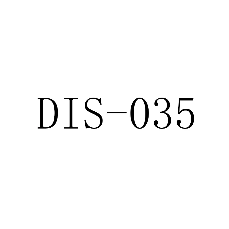 

DIS-035