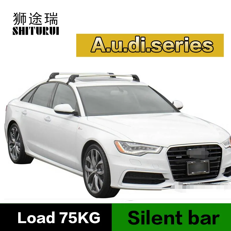 SHITURUI For Audi A1 A3 A6 A4L A5 A8 S4 TT ultra quiet truck roof bar car special aluminum alloy belt lock