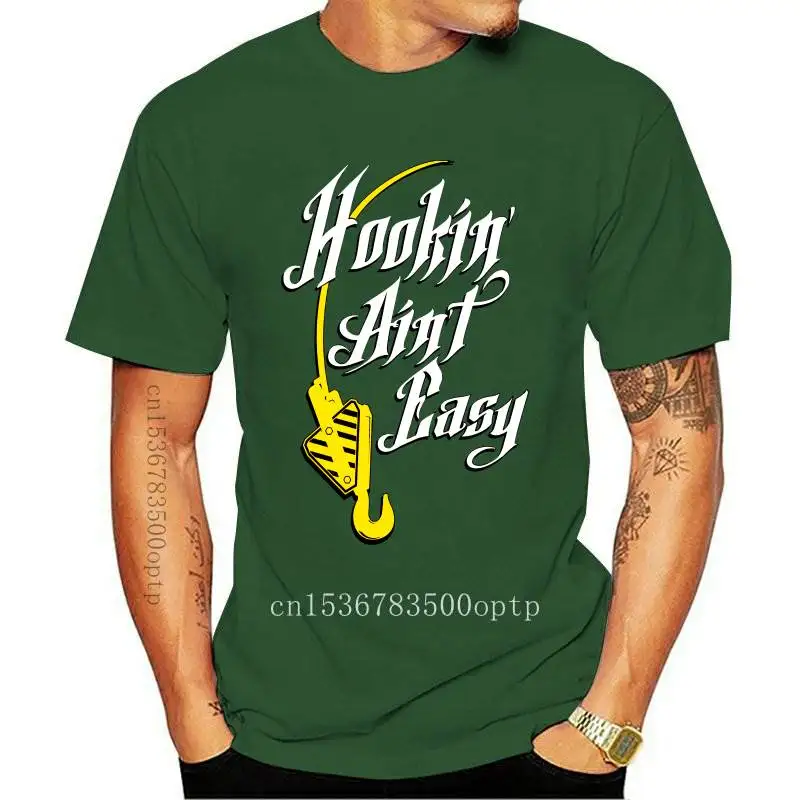 

New Men T Shirt Crane Operator Hookin' Ain't Easy Women T-Shirt